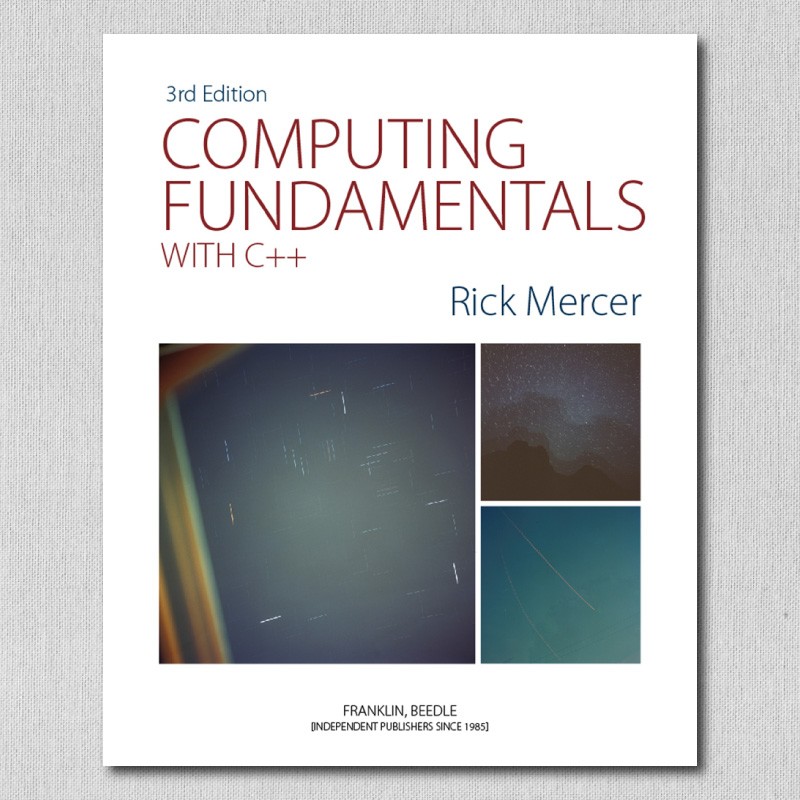 Computing Fundamentals with C++, 3rd Ed.